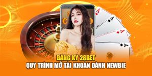 Hướng dẫn đăng ký 28bet - Quy trình tạo tài khoản cho người mới